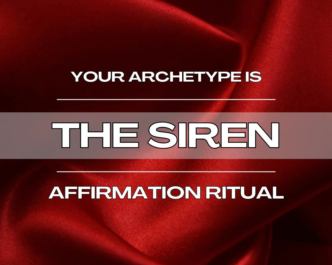 The Siren - Affirmation Ritual