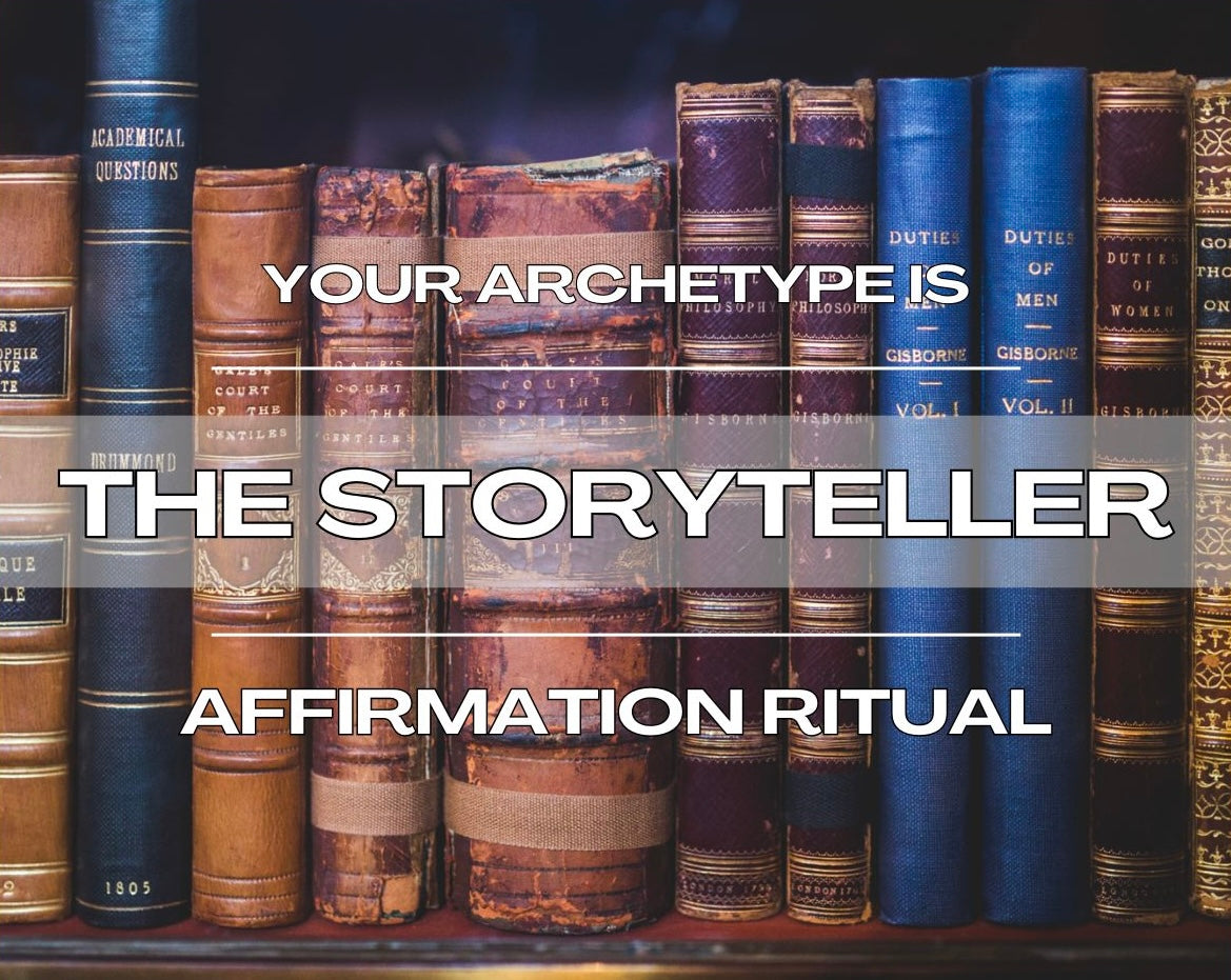 The Storyteller - Affirmation Ritual