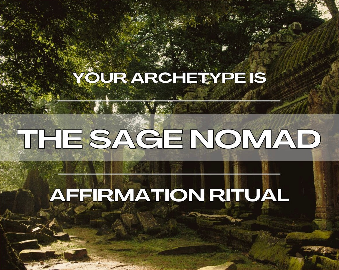 The Sage Nomad - Affirmation Ritual