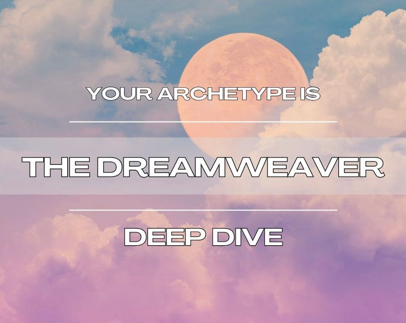 The Dreamweaver - Deep Dive
