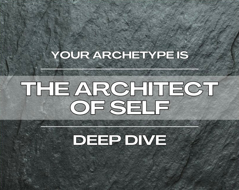 The Architect of Self - Deep Dive