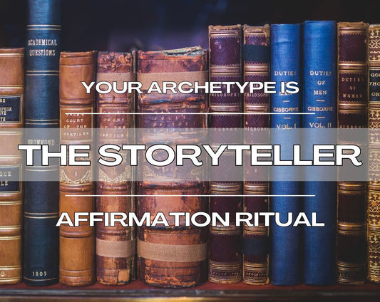 The Storyteller - Affirmation Ritual