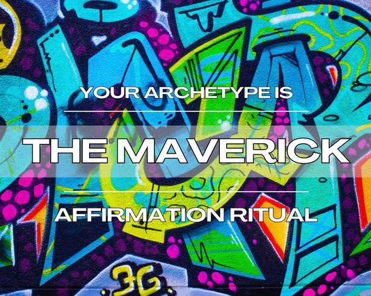 The Maverick - Affirmation Ritual