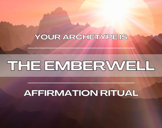 The Emberwell - Affirmation Ritual