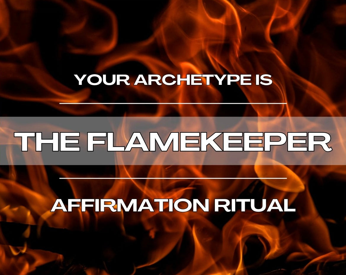 The Flamekeeper - Affirmation Ritual