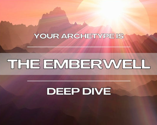 The Emberwell - Deep Dive